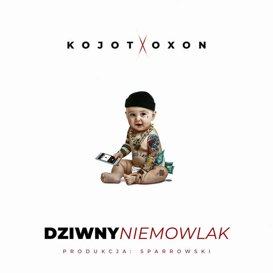 Kojot x Oxon - Dziwny Niemowlak