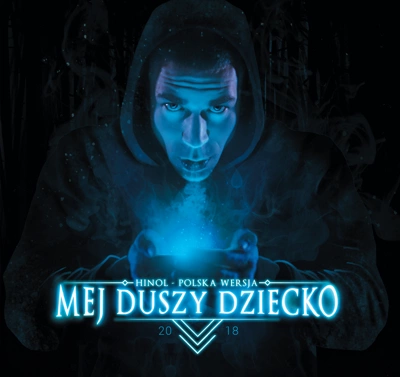 Hinol - Mej Duszy Dziecko