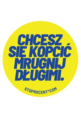 Wlepa Stoprocent Chcesz Się żółta