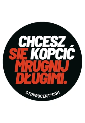 Wlepa Stoprocent Chcesz Się czarna