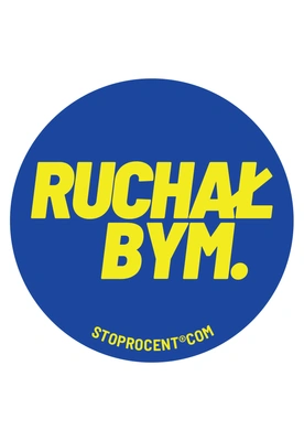 Wlepa Stoprocent Ruchałbym niebieska