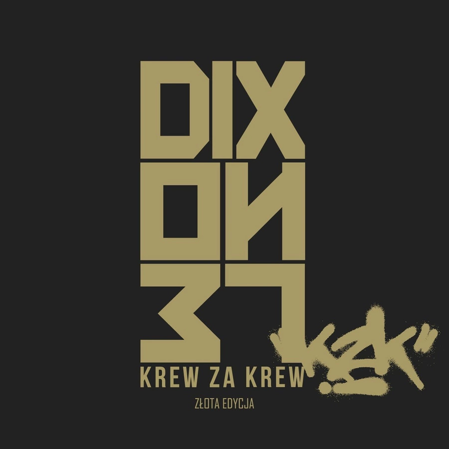 Dixon37 -  Krew Za Krew