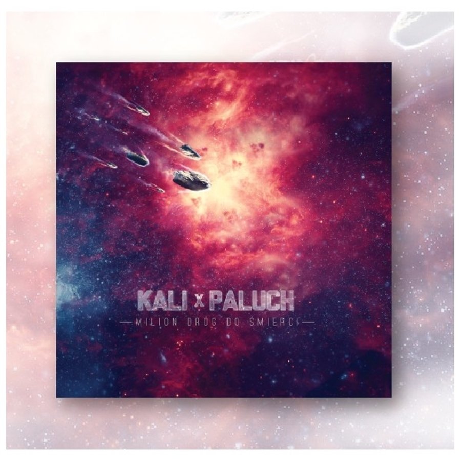 Kali x Paluch -  Milion Dróg Do Smierci